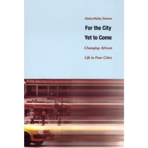 For the City Yet to Come-PB Paperback, Duke University Press