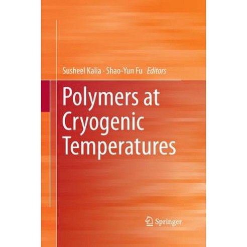 Polymers at Cryogenic Temperatures Paperback, Springer