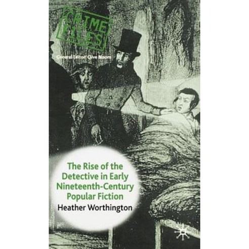 The Rise of the Detective in Early Nineteenth-Century Popular Fiction Hardcover, Palgrave MacMillan