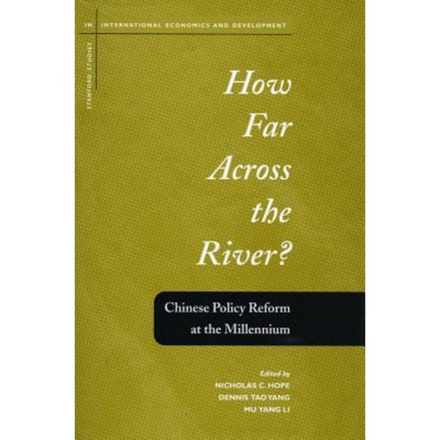 How Far Across the River?: Chinese Policy Reform at the Millennium Hardcover, Stanford University Press