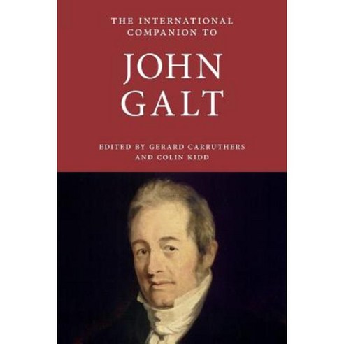 International Companion to John Galt Paperback, Scottish Literature International