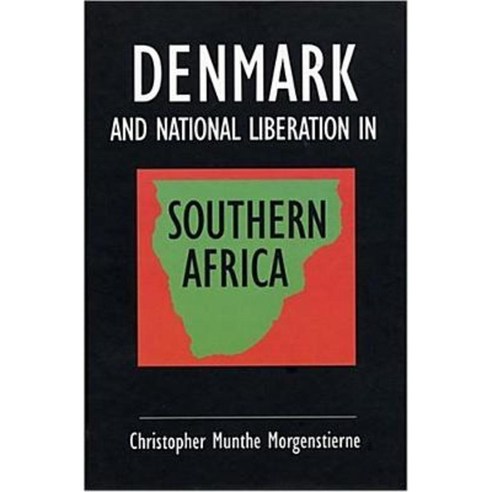 Denmark and National Liberation in Southern Africa: A Flexible Response Paperback, Nordic Africa Institute