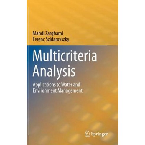 Multicriteria Analysis: Applications to Water and Environment Management Hardcover, Springer