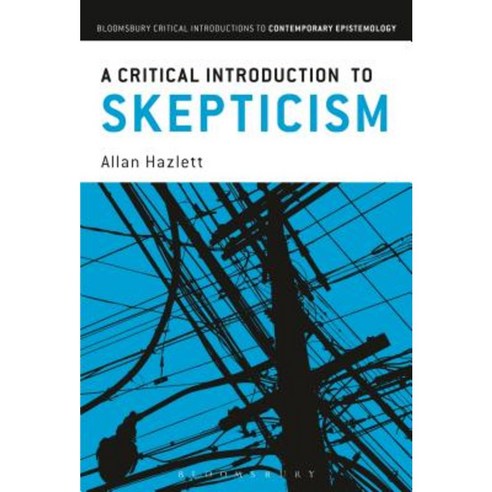 A Critical Introduction to Skepticism Hardcover, Bloomsbury Publishing PLC