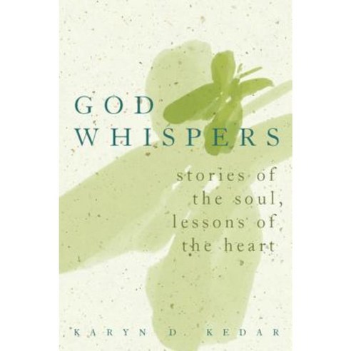 God Whispers: Stories of the Soul Lessons of the Heart Hardcover, Jewish Lights Publishing