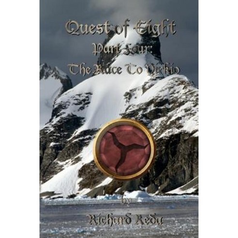 Quest of Eight Part Four: The Race to Virkio Paperback, Richard Reda