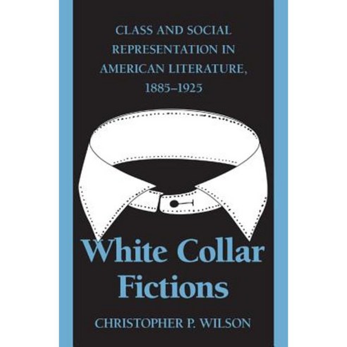 White Collar Fictions Paperback, University of Georgia Press