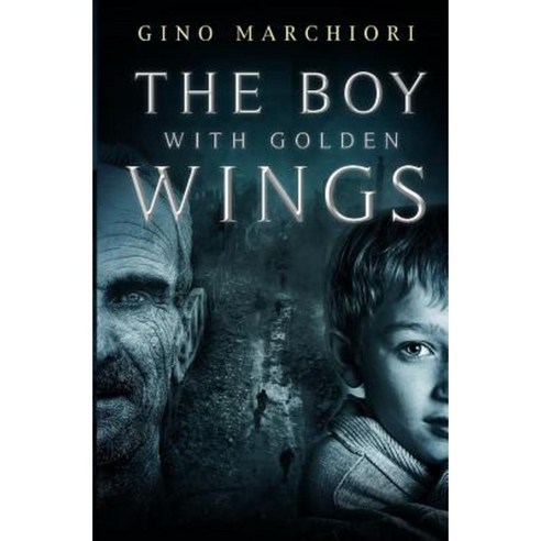 The Boy with Golden Wings Paperback, Olympia Publishers