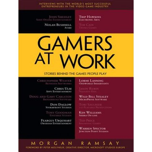 Gamers at Work: Stories Behind the Games People Play Paperback, Apress