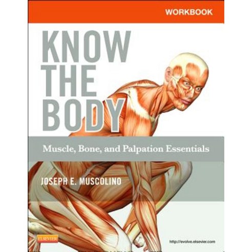 Workbook for Know the Body, Mosby