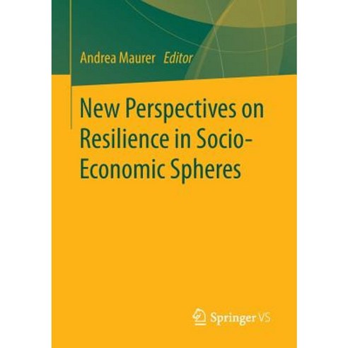 New Perspectives on Resilience in Socio-Economic Spheres Paperback, Springer vs