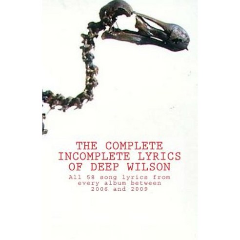 The Complete Incomplete Lyrics of Deep Wilson Paperback, Jacob''s Old ...