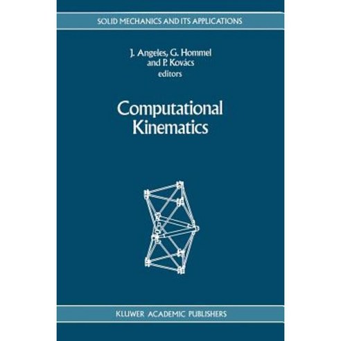 Computational Kinematics Paperback, Springer