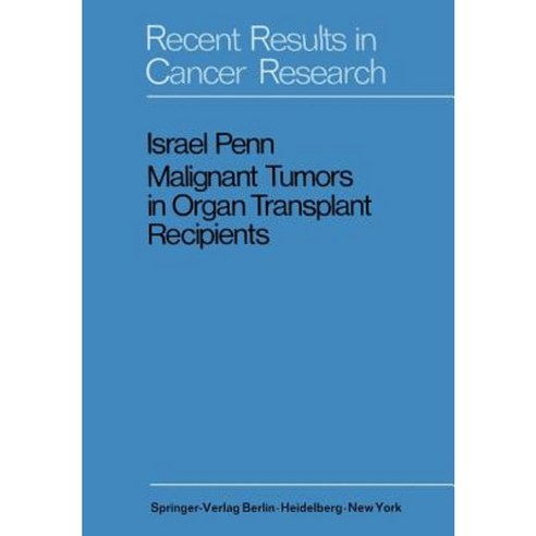 Malignant Tumors in Organ Transplant Recipients Paperback, Springer