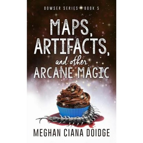 Maps Artifacts and Other Arcane Magic Paperback, Old Man in the Crosswalk Productions