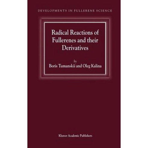 Radical Reactions of Fullerenes and Their Derivatives Hardcover, Springer