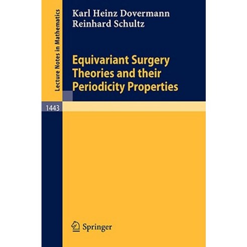 Equivariant Surgery Theories and Their Periodicity Properties Paperback, Springer