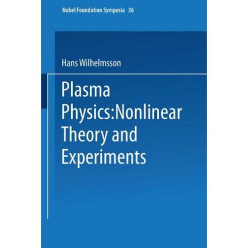 Plasma Physics: Nonlinear Theory and Experiments Paperback, Springer