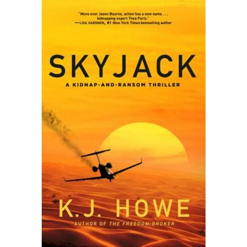 Skyjack: A Kidnap-And-Ransom Thriller Hardcover, Quercus Books