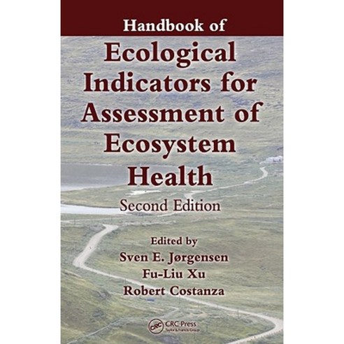 Handbook of Ecological Indicators for Assessment of Ecosystem Health Second Edition Hardcover, CRC Press