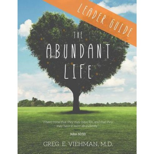 The Abundant Life: Leader Guide Paperback, Big Mac Publishers