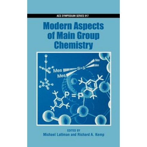 Modern Aspects of Main Group Chemistry Acsss 917 Hardcover, American Chemical Society