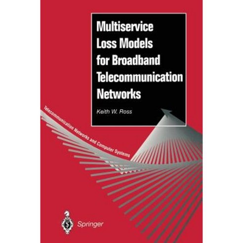Multiservice Loss Models for Broadband Telecommunication Networks Paperback, Springer