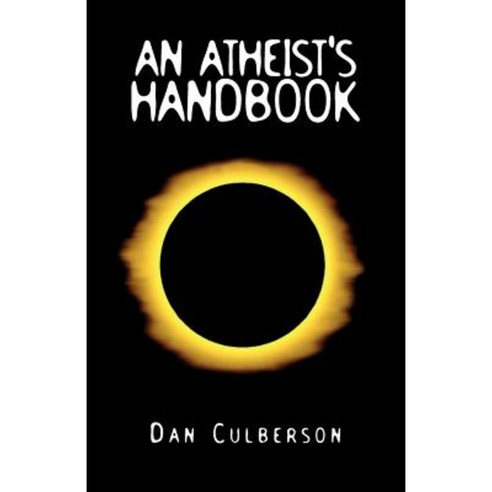 An Atheist''s Handbook Paperback, Xlibris