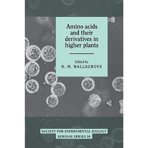 Amino Acids and Their Derivatives in Higher Plants Paperback, Cambridge University Press
