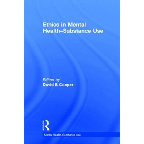 Ethics in Mental Health-Substance Use Hardcover, CRC Press