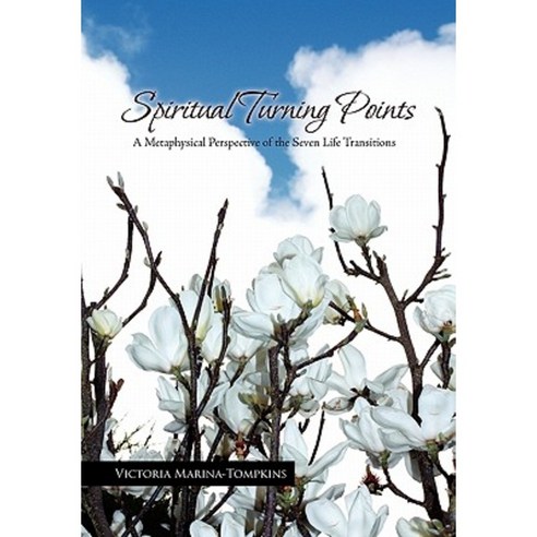Spiritual Turning Points Hardcover, Xlibris Corporation