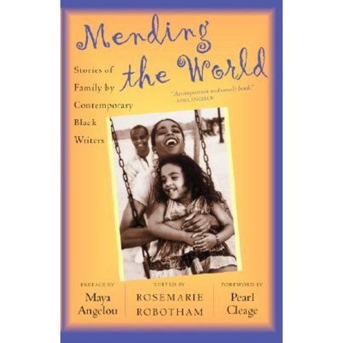 Mending the World: Stories of Family by Contemporary Black Writers Paperback, Civitas Book Publisher