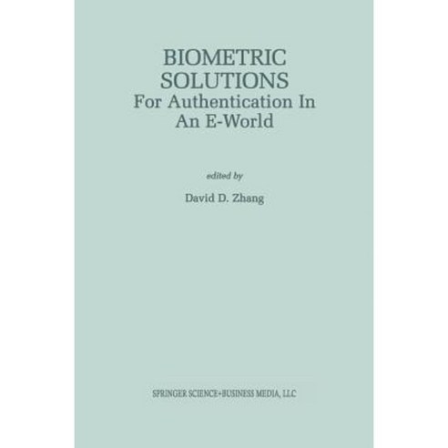 Biometric Solutions: For Authentication in an E-World Paperback, Springer