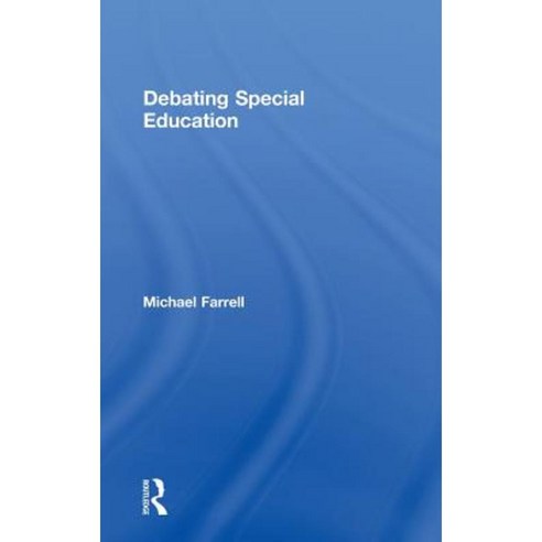 Debating Special Education Hardcover, Routledge