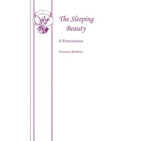 Sleeping Beauty: A Pantomime Paperback, Samuel French Ltd