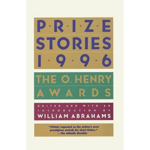 Prize Stories 1996: The O. Henry Awards Paperback, Anchor Books