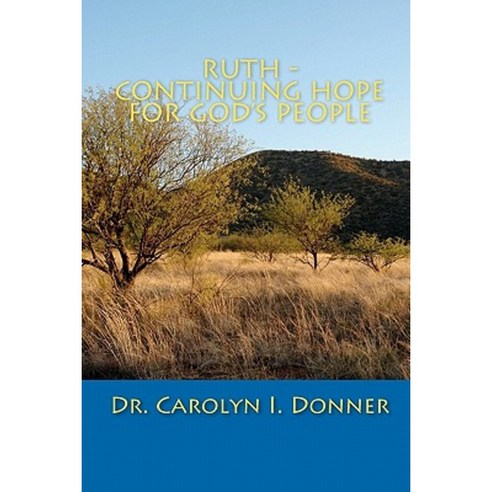 Ruth - Continuing Hope for God''s People Paperback, Darda Publishing