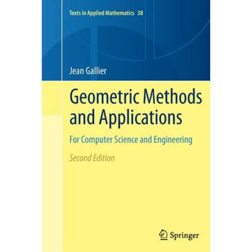 Geometric Methods and Applications: For Computer Science and Engineering Paperback, Springer
