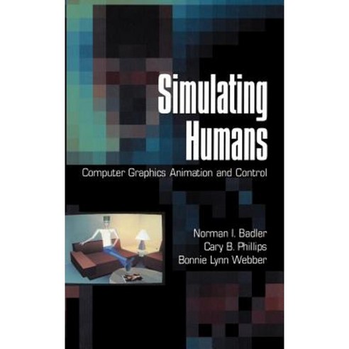 Simulating Humans: Computer Graphics Animation and Control Hardcover, Oxford University Press, USA