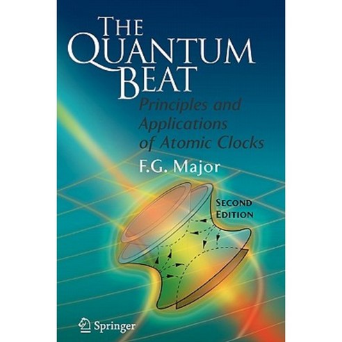 The Quantum Beat: Principles and Applications of Atomic Clocks Paperback, Springer
