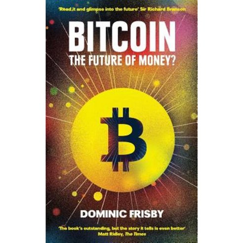Bitcoin: The Future of Money? Paperback, Unbound
