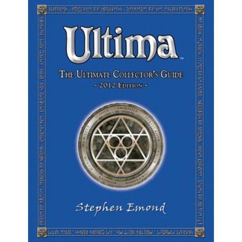 Ultima: The Ultimate Collector''s Guide: 2012 Edition Paperback, Createspace