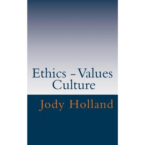 Ethics - Values - Culture: Great Ethics - Great Business Paperback, My Judo Life