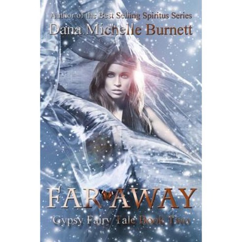 Far Away: Gypsy Fairy Tale Book Two Paperback, Createspace