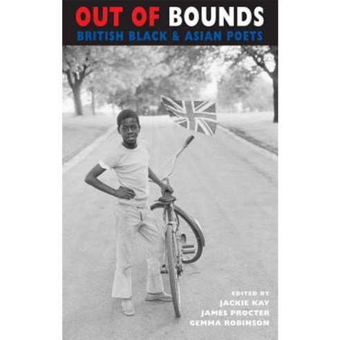Out of Bounds: British Black & Asian Poets Paperback, Bloodaxe Books