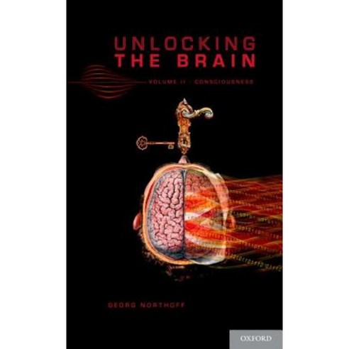 Unlocking the Brain Volume 2: Consciousness Hardcover, Oxford University Press, USA
