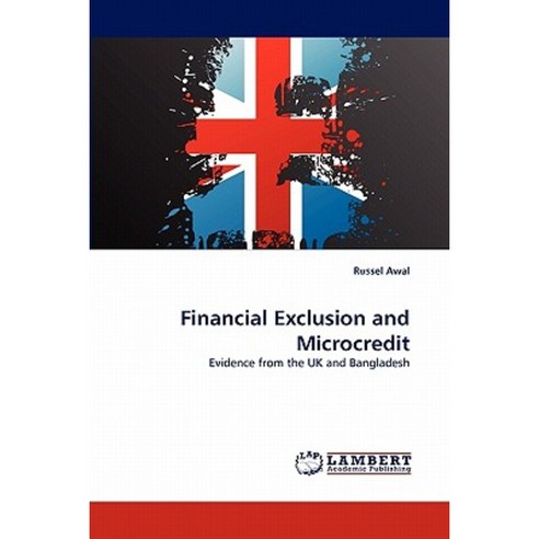 Financial Exclusion and Microcredit Paperback, LAP Lambert Academic Publishing
