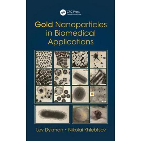 Gold Nanoparticles in Biomedical Applications Hardcover, CRC Press