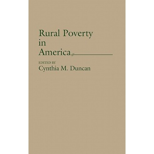 Rural Poverty in America Hardcover, Auburn House Pub. Co.