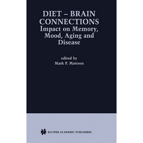 Diet -- Brain Connections: Impact on Memory Mood Aging and Disease Hardcover, Springer